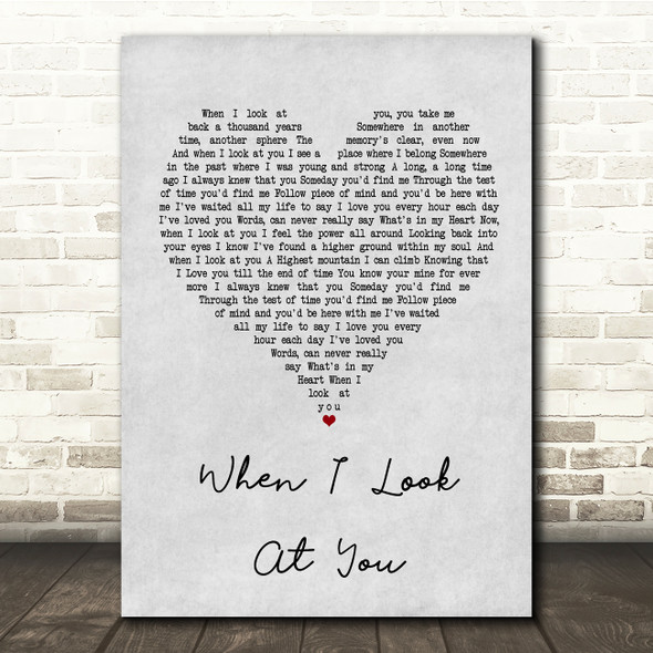 Jane McDonald When I Look At You Grey Heart Song Lyric Quote Print