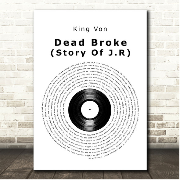 King Von Dead Broke (Story Of J.R) Vinyl Record Song Lyric Print