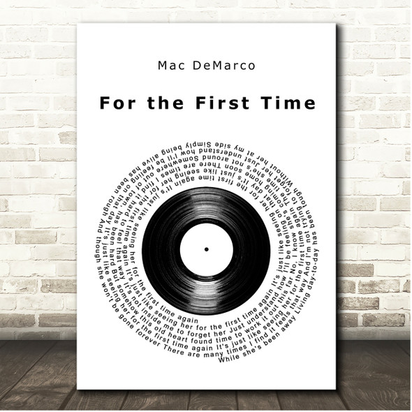 Mac DeMarco For the First Time Vinyl Record Song Lyric Print