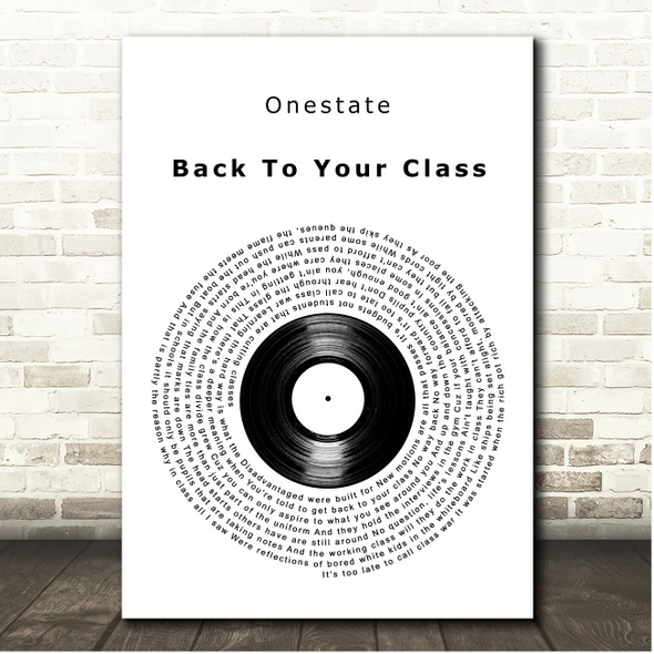 Onestate Back To Your Class Vinyl Record Song Lyric Print