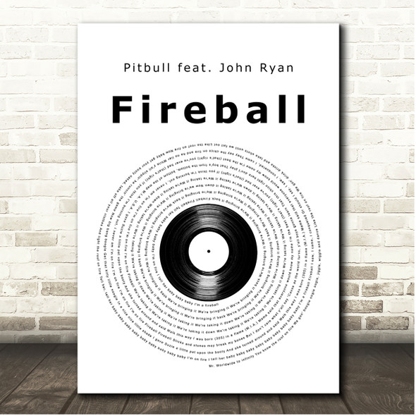 Pitbull feat. John Ryan Fireball Vinyl Record Song Lyric Print