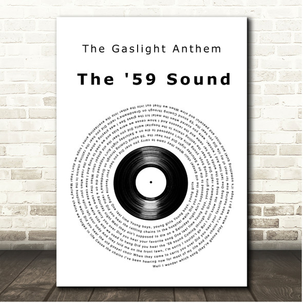 The Gaslight Anthem The '59 Sound Vinyl Record Song Lyric Print