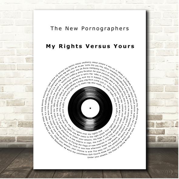 The New Pornographers My Rights Versus Yours Vinyl Record Song Lyric Print