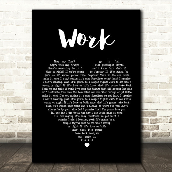 Kane Brown Work Black Heart Song Lyric Quote Print