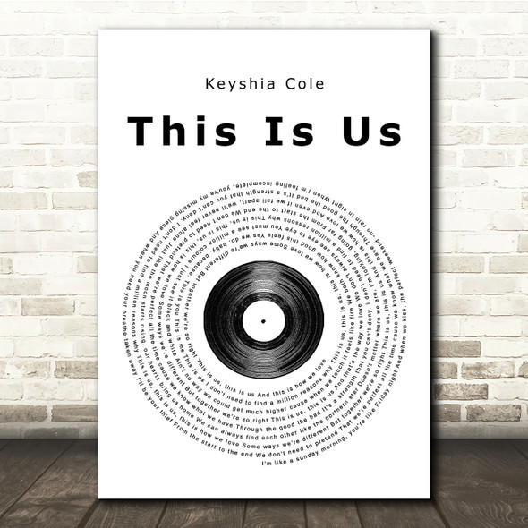 Keyshia Cole This Is Us Vinyl Record Song Lyric Quote Print