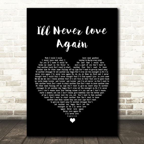 Lady Gaga & Bradley Cooper I'll Never Love Again Black Heart Song Lyric Print