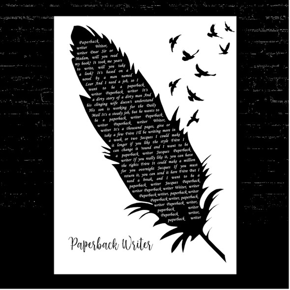 The Beatles Paperback Writer Black & White Feather & Birds Song Lyric Print