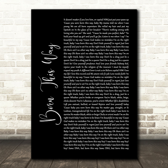 Lady Gaga Born This Way Black Script Song Lyric Quote Print