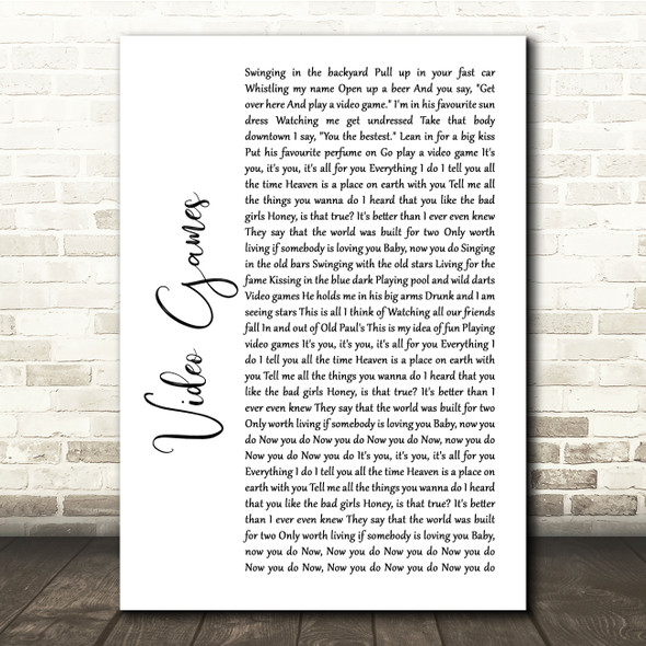 Lana Del Rey Video Games White Script Song Lyric Quote Print