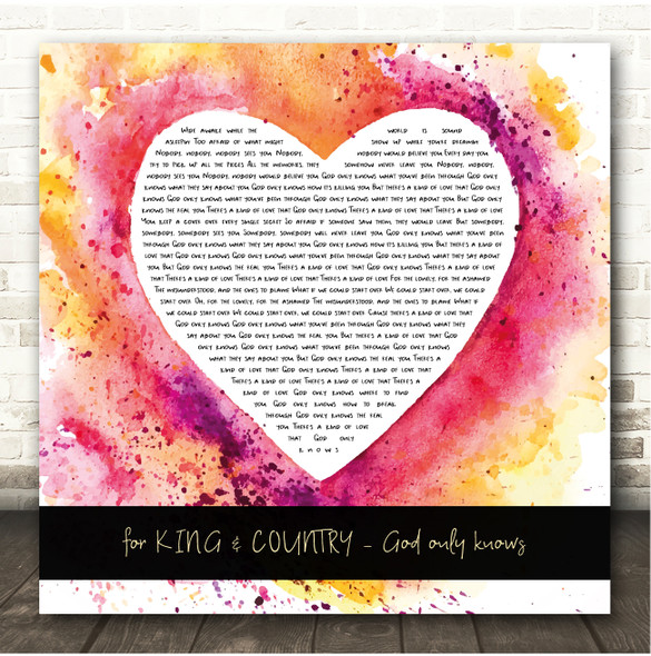 for KING & COUNTRY God only knows Watercolour Paint Heart Square Song Lyric Print