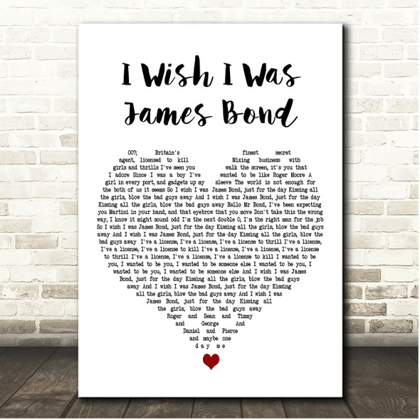Scouting For Girls I Wish I Was James Bond White Heart Song Lyric Print