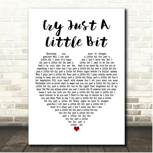 Shakin Stevens Cry Just A Little Bit White Heart Song Lyric Print