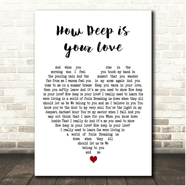 Take That How Deep is your Love White Heart Song Lyric Print