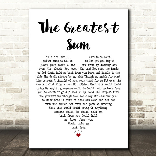 The Avett Brothers The Greatest Sum White Heart Song Lyric Print