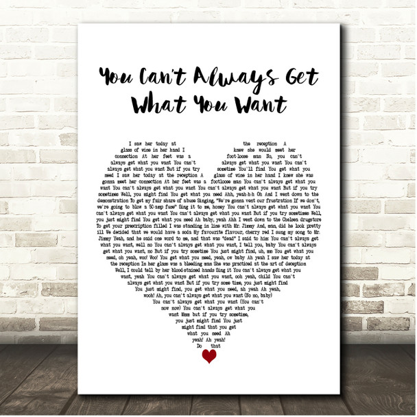 The Rolling Stones You Cant Always Get What You Want White Heart Song Lyric Print
