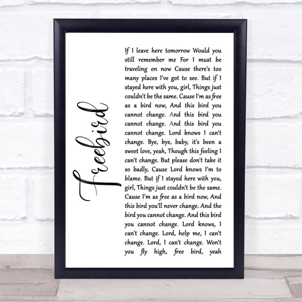 Lynyrd Skynyrd Freebird White Script Song Lyric Quote Print