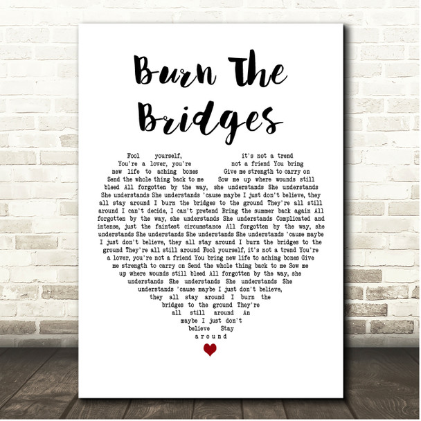 Feeder Burn The Bridges White Heart Song Lyric Print