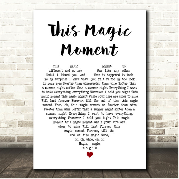 Jay and the Americans This Magic Moment White Heart Song Lyric Print