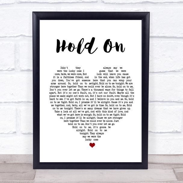 Michael Buble Hold On White Heart Song Lyric Quote Print