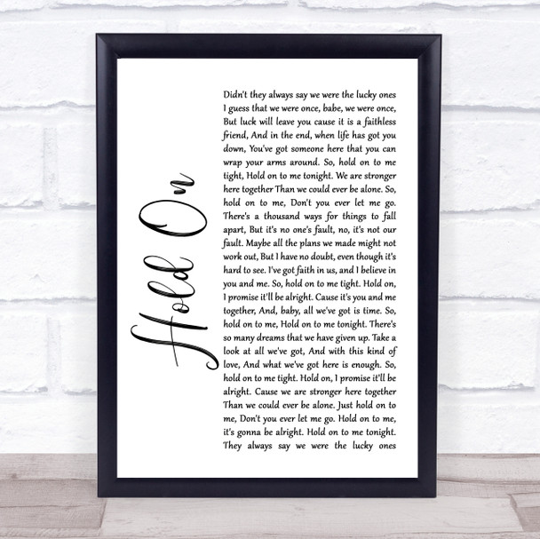 Michael Buble Hold On White Script Song Lyric Quote Print
