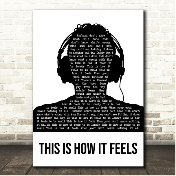 Inspiral Carpets This Is How It Feels Black & White Man Headphones Song Lyric Print