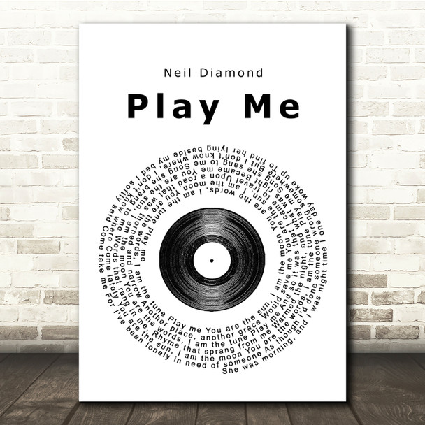 Neil Diamond Play Me Vinyl Record Song Lyric Quote Print