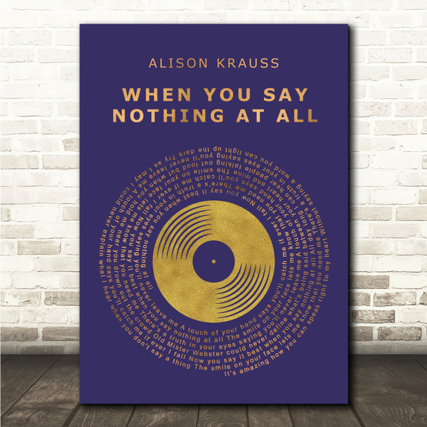 Alison Krauss When You Say Nothing At All Blue & Copper Gold Vinyl Record Song Lyric Print