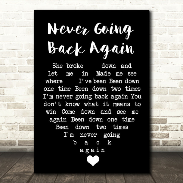 Never Going Back Again Fleetwood Mac Black Heart Quote Song Lyric Print