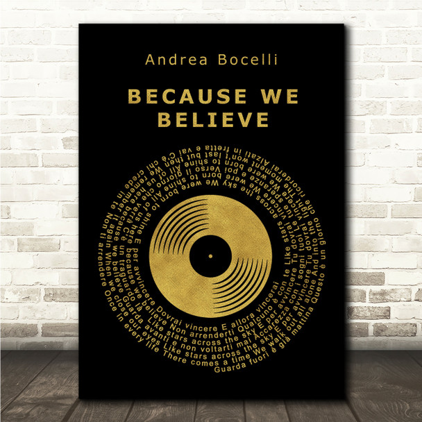 Andrea Bocelli Because We Believe Black & Gold Vinyl Record Song Lyric Print