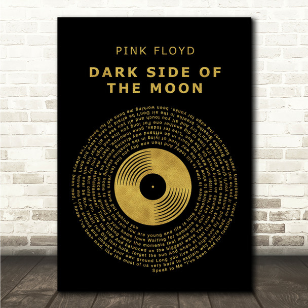 Pink Floyd Dark Side of the Moon Black & Gold Vinyl Record Song Lyric Print