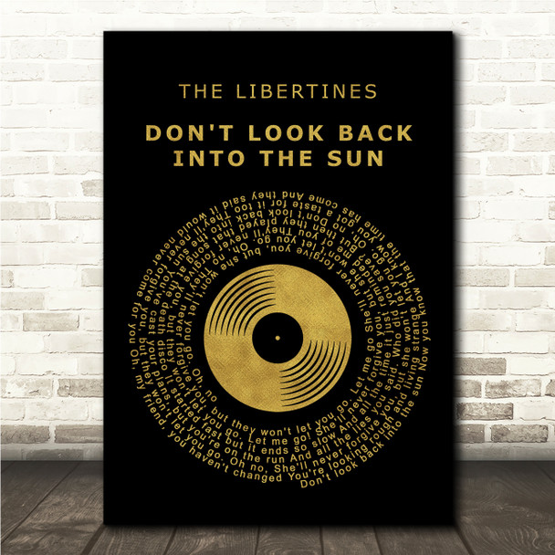 The Libertines Don't Look Back Into The Sun Black & Gold Vinyl Record Song Lyric Print