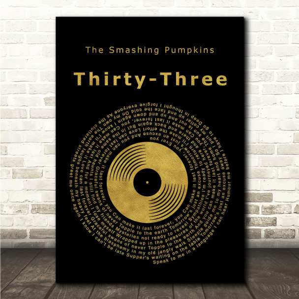 The Smashing Pumpkins Thirty-Three Black & Gold Vinyl Record Song Lyric Print