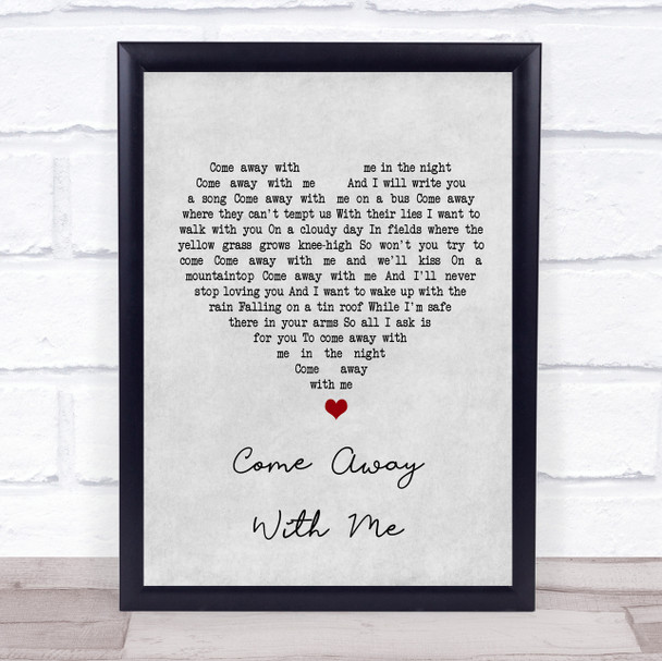 Norah Jones Come Away With Me Grey Heart Song Lyric Quote Print