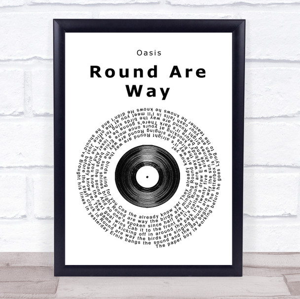 Oasis Round Are Way Vinyl Record Song Lyric Quote Print