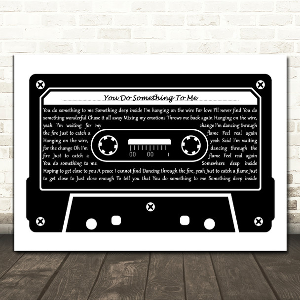 Paul Weller You Do Something To Me Black & White Cassette Tape Song Lyric Print