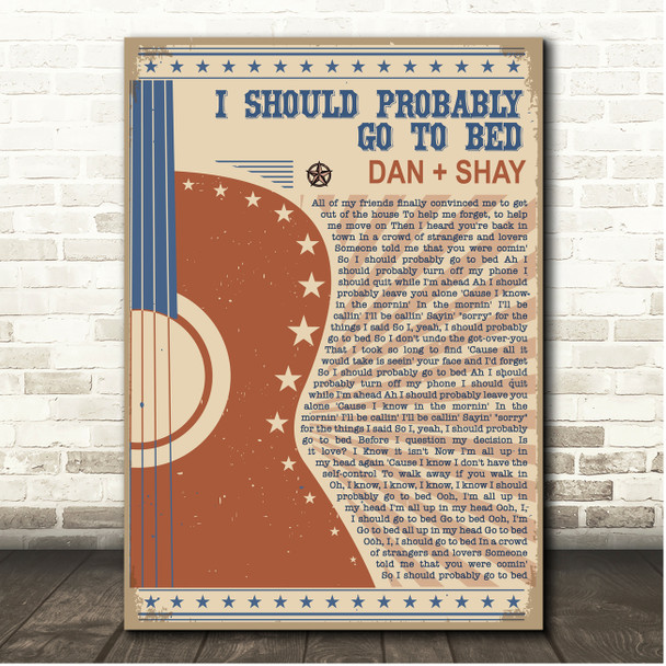 Dan + Shay I Should Probably Go To Bed Country Western Festival Guitar Song Lyric Print