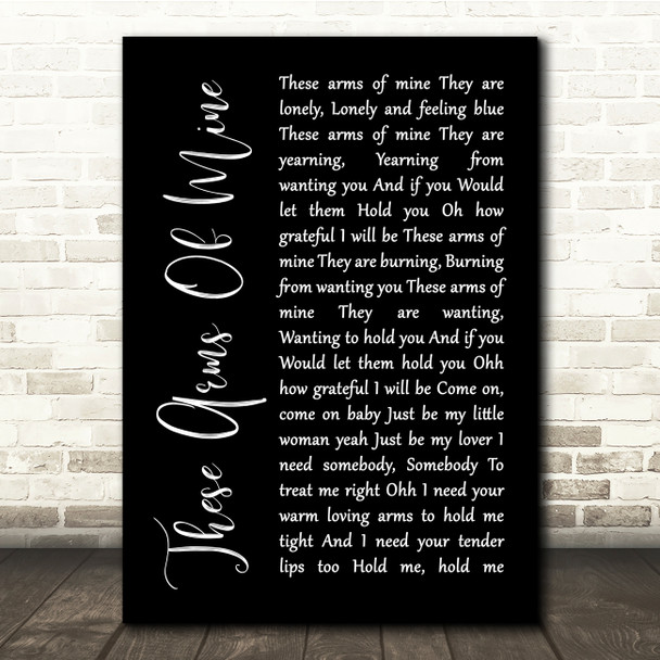 Otis Redding These Arms Of Mine Black Script Song Lyric Quote Print