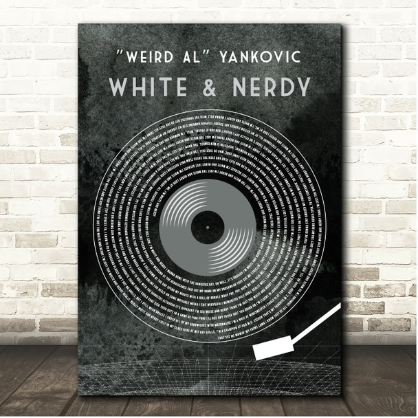 Weird Al Yankovic White & Nerdy Grunge Grey Vinyl Record Song Lyric Print