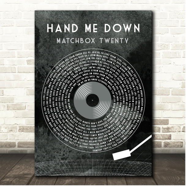 Matchbox Twenty Hand Me Down Grunge Grey Vinyl Record Song Lyric Print