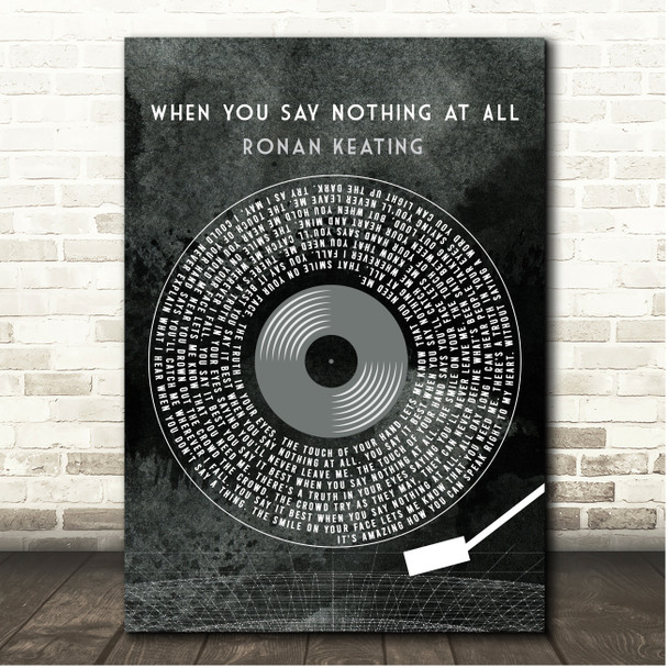 Ronan Keating When You Say Nothing At All Grunge Grey Vinyl Record Song Lyric Print