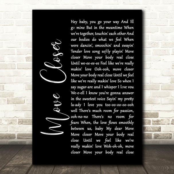 Phyllis Nelson Move Closer Black Script Song Lyric Quote Print