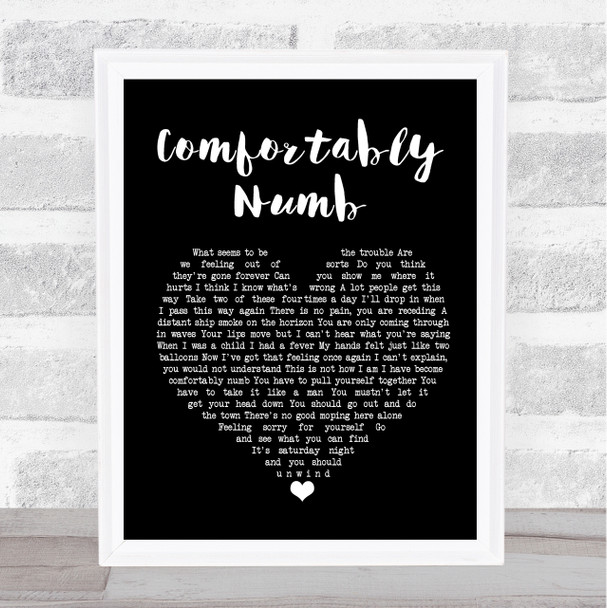 Pink Floyd Comfortably Numb Black Heart Song Lyric Quote Print