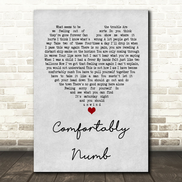 Pink Floyd Comfortably Numb Grey Heart Song Lyric Quote Print