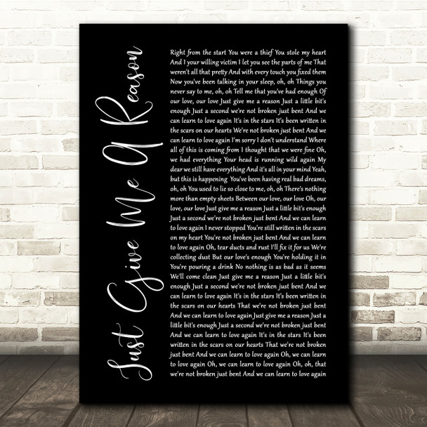 Pink Just Give Me A Reason Black Script Song Lyric Quote Print