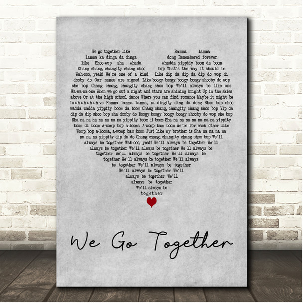 John Travolta & Olivia Newton-John We Go Together Grey Heart Song Lyric Print
