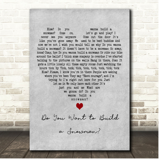 Kristen Bell, Agatha Lee Monn & Katie Lopez Do You Want to Build a Snowman Grey Heart Song Lyric Print