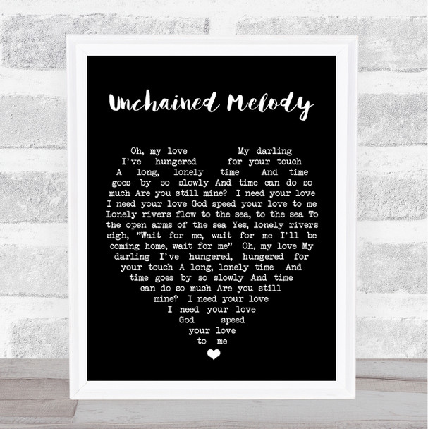 Unchained Melody The Righteous Brothers Black Heart Quote Song Lyric Print