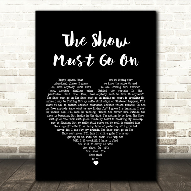 Queen The Show Must Go On Black Heart Song Lyric Quote Print