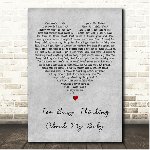 Marvin Gaye Too Busy Thinking About My Baby Grey Heart Song Lyric Print