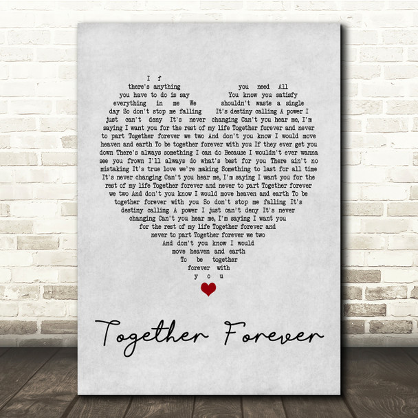Rick Astley Together Forever Grey Heart Song Lyric Quote Print